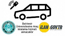 Balıkesir Üniversitesine Araç kiralama hizmeti alınacaktır - haberi