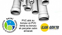 PVC atık su borusu ve PVC temiz su borusu ek parçaları satın alınacak - haberi