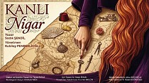 BALIKESİR ŞEHİT TİYATROLARI 'KANLI NİGAR' İLE PRÖMİYER YAPACAK